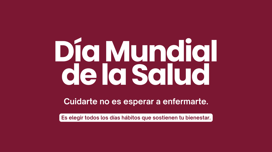 Día Mundial de la Salud: prevenir también es cuidarte